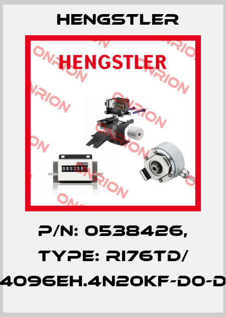 p/n: 0538426, Type: RI76TD/ 4096EH.4N20KF-D0-D Hengstler