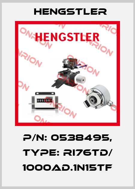 p/n: 0538495, Type: RI76TD/ 1000AD.1N15TF Hengstler