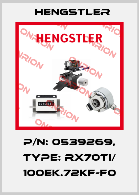 p/n: 0539269, Type: RX70TI/ 100EK.72KF-F0 Hengstler