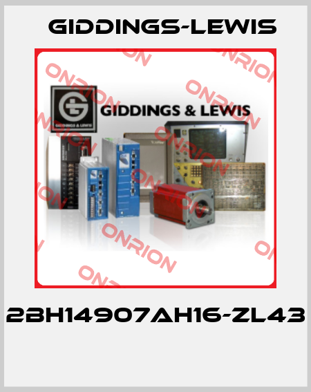 2BH14907AH16-ZL43  Giddings-Lewis