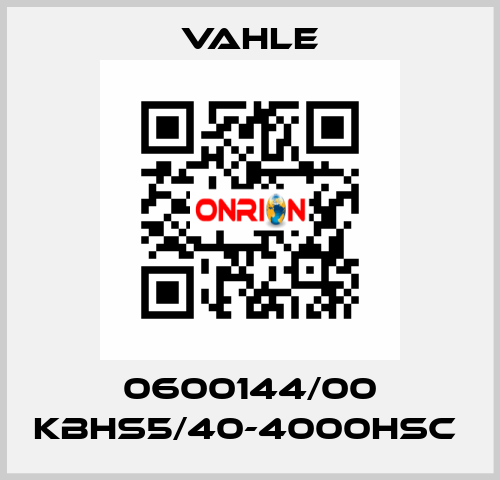 0600144/00 KBHS5/40-4000HSC  Vahle