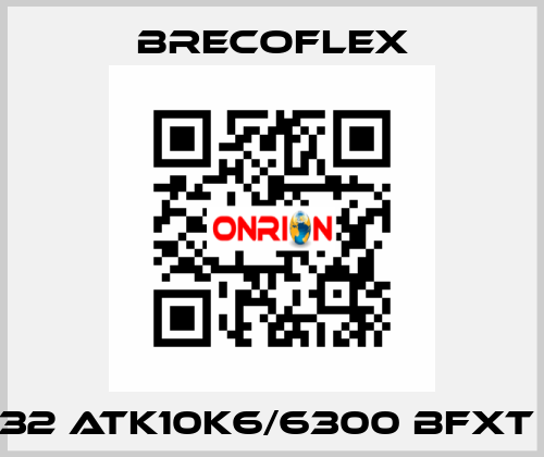 32 ATK10K6/6300 BFXT  Brecoflex