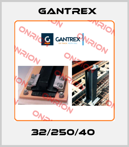 32/250/40  Gantrex