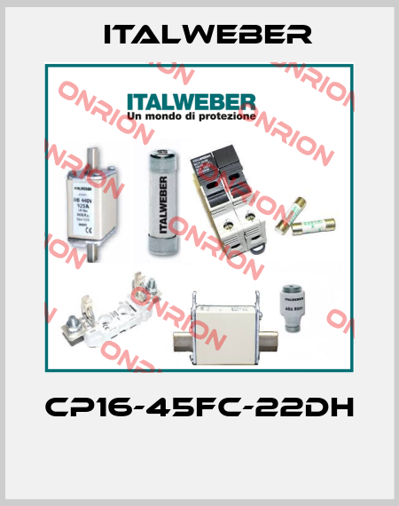 CP16-45FC-22DH  Italweber