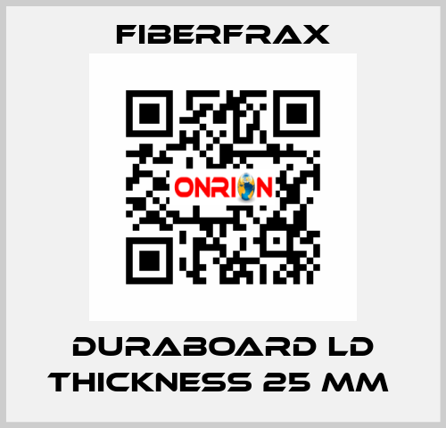 DURABOARD LD THICKNESS 25 MM  Fiberfrax