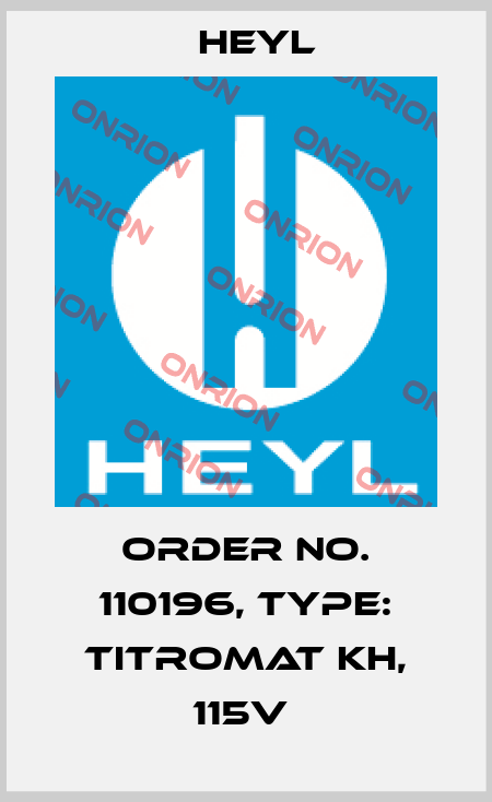 Order No. 110196, Type: Titromat KH, 115V  Heyl