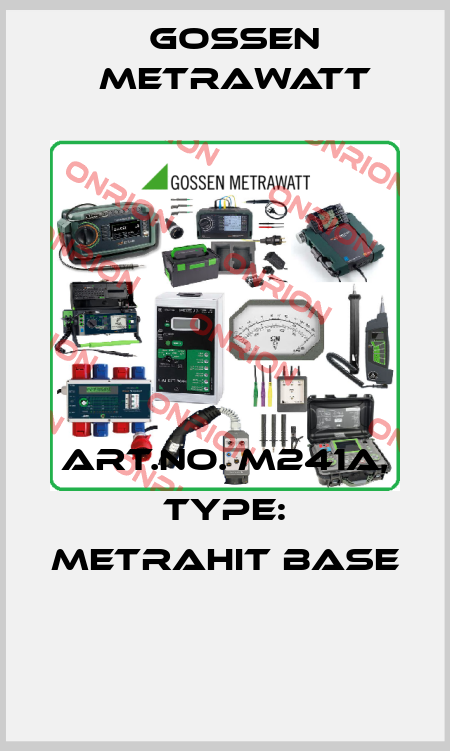 Art.No. M241A, Type: METRAHIT BASE  Gossen Metrawatt