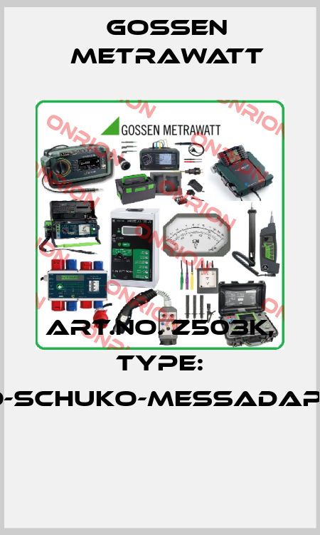 Art.No. Z503K, Type: PRO-Schuko-Messadapter  Gossen Metrawatt