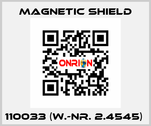 110033 (W.-Nr. 2.4545)  Magnetic Shield