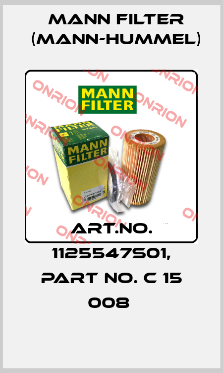 Art.No. 1125547S01, Part No. C 15 008  Mann Filter (Mann-Hummel)