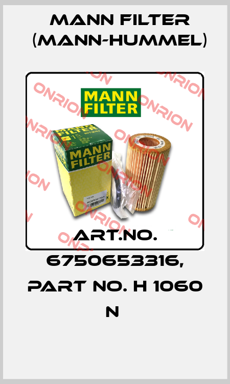 Art.No. 6750653316, Part No. H 1060 n  Mann Filter (Mann-Hummel)