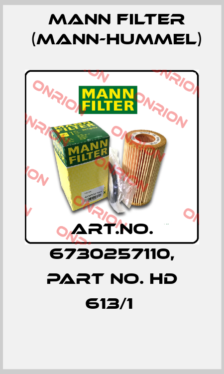 Art.No. 6730257110, Part No. HD 613/1  Mann Filter (Mann-Hummel)