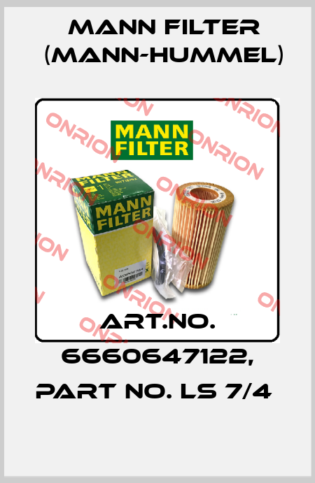 Art.No. 6660647122, Part No. LS 7/4  Mann Filter (Mann-Hummel)