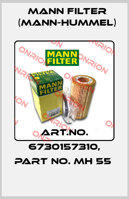 Art.No. 6730157310, Part No. MH 55  Mann Filter (Mann-Hummel)