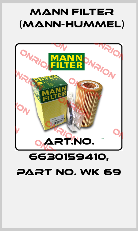 Art.No. 6630159410, Part No. WK 69  Mann Filter (Mann-Hummel)
