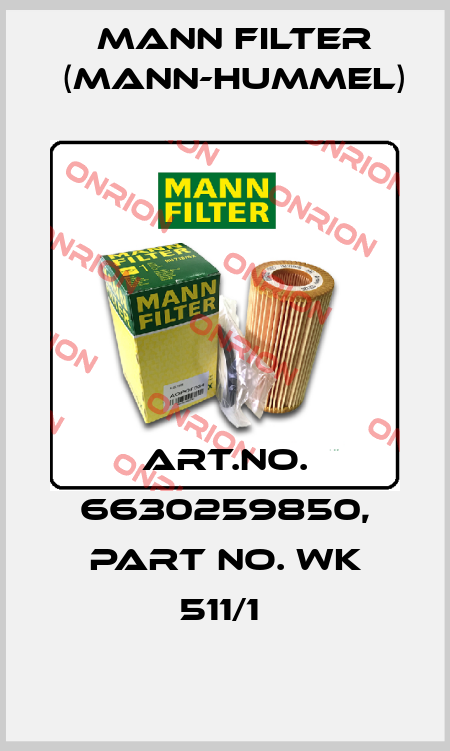 Art.No. 6630259850, Part No. WK 511/1  Mann Filter (Mann-Hummel)