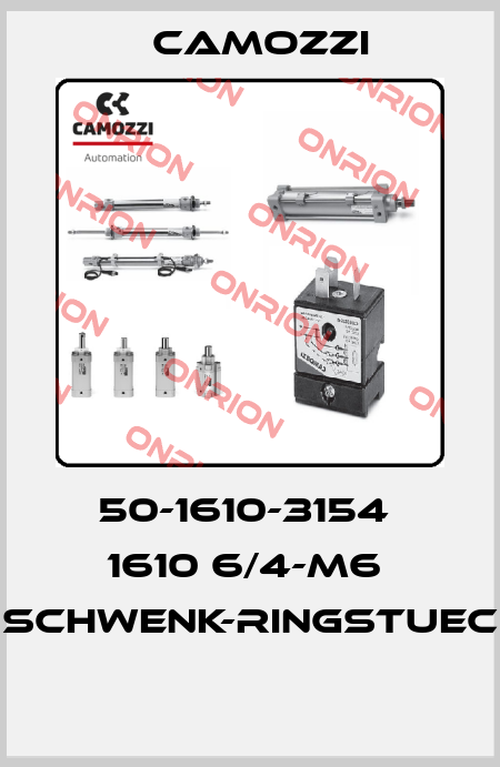 50-1610-3154  1610 6/4-M6  SCHWENK-RINGSTUEC  Camozzi