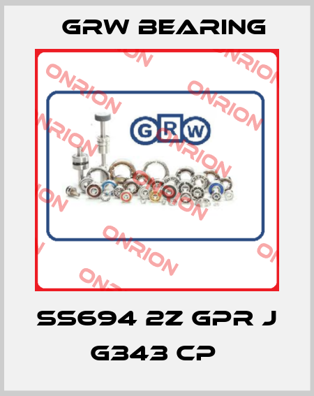 SS694 2Z GPR J G343 CP  GRW Bearing