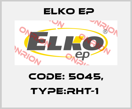Code: 5045, Type:RHT-1  Elko EP
