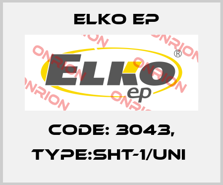 Code: 3043, Type:SHT-1/UNI  Elko EP