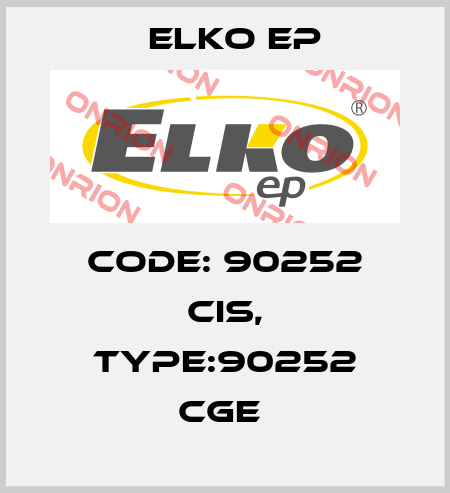 Code: 90252 CIS, Type:90252 CGE  Elko EP