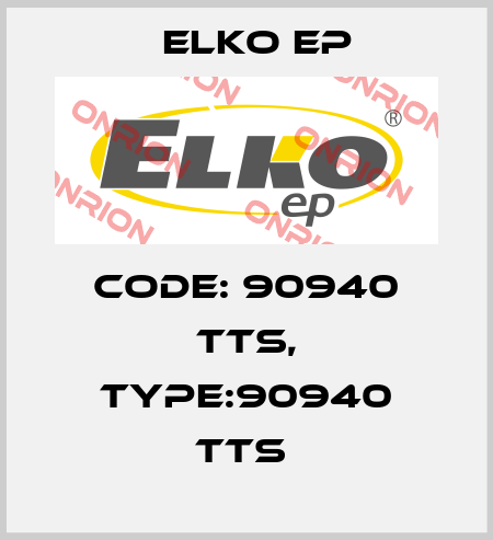 Code: 90940 TTS, Type:90940 TTS  Elko EP