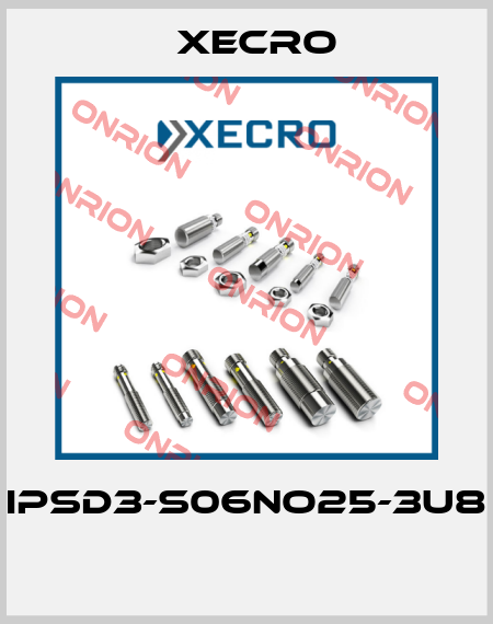 IPSD3-S06NO25-3U8  Xecro
