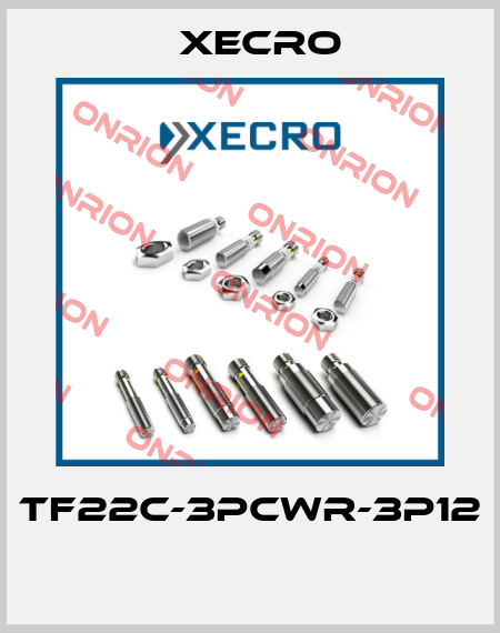TF22C-3PCWR-3P12  Xecro