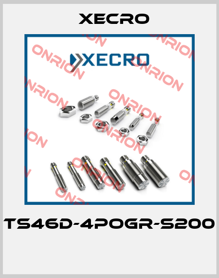 TS46D-4POGR-S200  Xecro