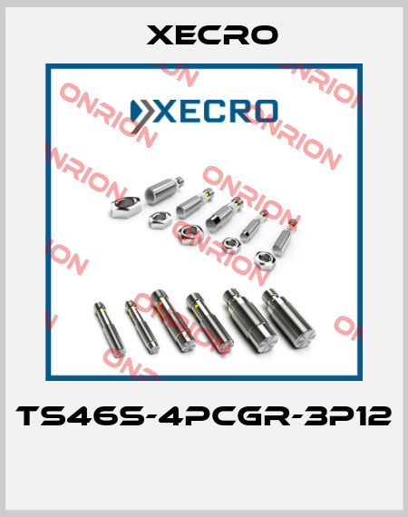 TS46S-4PCGR-3P12  Xecro