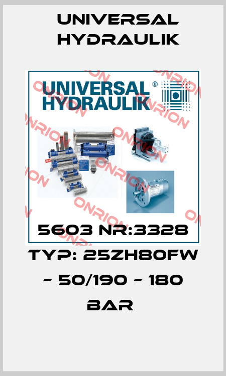 5603 NR:3328 TYP: 25ZH80FW – 50/190 – 180 BAR  Universal Hydraulik