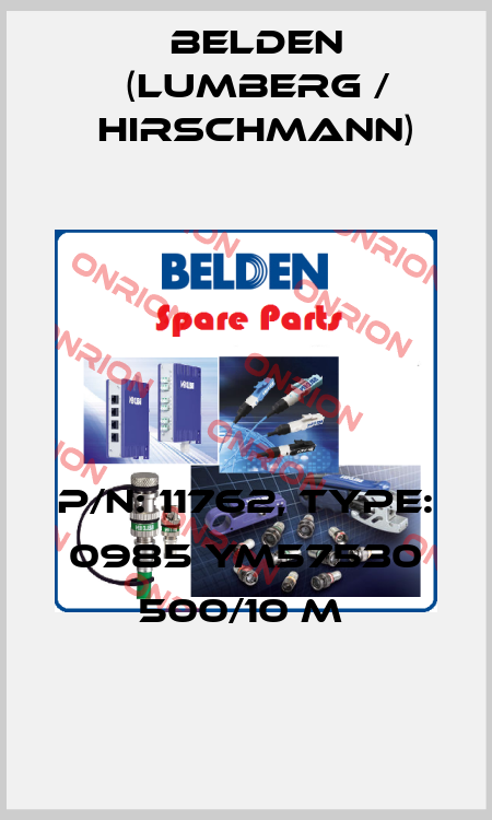 P/N: 11762, Type: 0985 YM57530 500/10 M  Belden (Lumberg / Hirschmann)