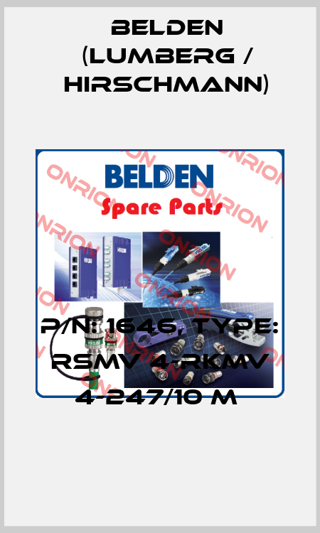 P/N: 1646, Type: RSMV 4-RKMV 4-247/10 M  Belden (Lumberg / Hirschmann)