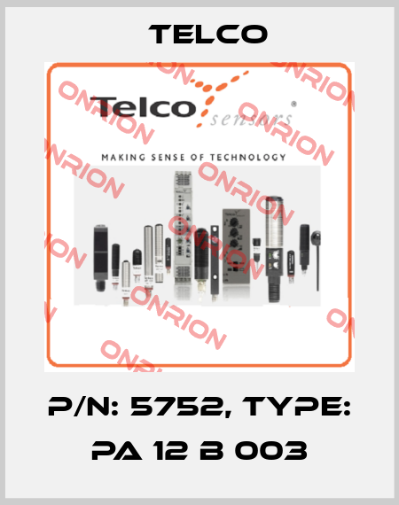 p/n: 5752, Type: PA 12 B 003 Telco