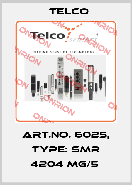 Art.No. 6025, Type: SMR 4204 MG/5  Telco