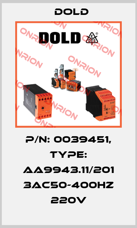 p/n: 0039451, Type: AA9943.11/201 3AC50-400HZ 220V Dold