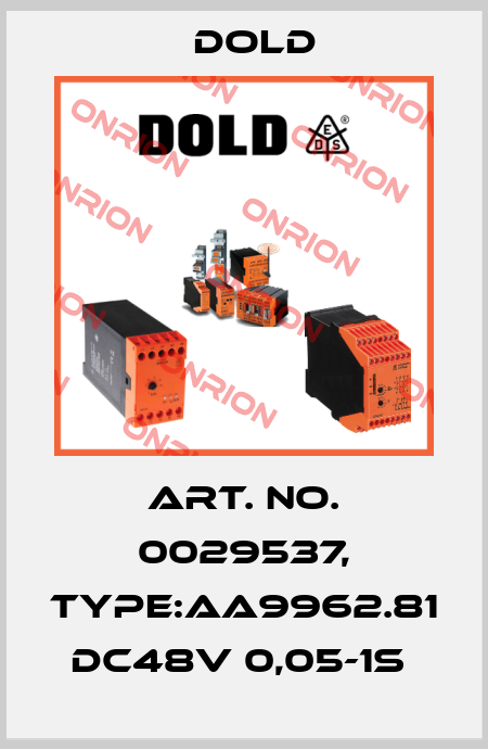 Art. No. 0029537, Type:AA9962.81 DC48V 0,05-1S  Dold