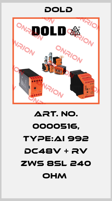 Art. No. 0000516, Type:AI 992 DC48V + RV ZWS 8SL 240 OHM  Dold