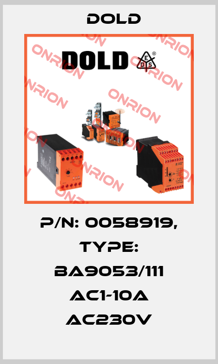 p/n: 0058919, Type: BA9053/111 AC1-10A AC230V Dold
