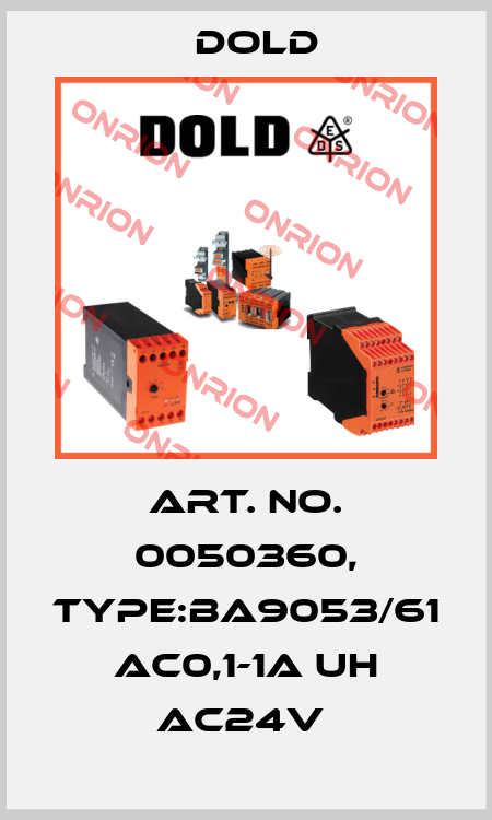 Art. No. 0050360, Type:BA9053/61 AC0,1-1A UH AC24V  Dold