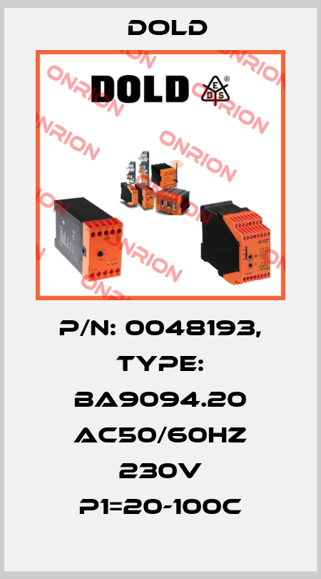p/n: 0048193, Type: BA9094.20 AC50/60HZ 230V P1=20-100C Dold