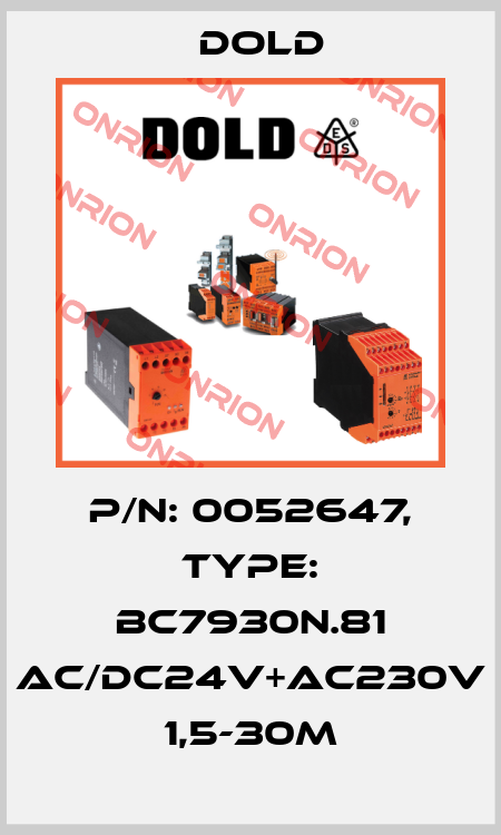 p/n: 0052647, Type: BC7930N.81 AC/DC24V+AC230V 1,5-30M Dold