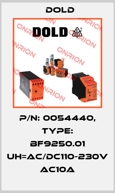 p/n: 0054440, Type: BF9250.01 UH=AC/DC110-230V AC10A Dold