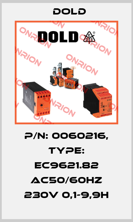 p/n: 0060216, Type: EC9621.82 AC50/60HZ 230V 0,1-9,9H Dold