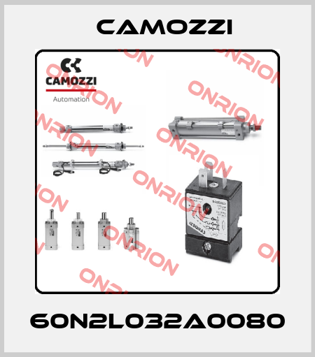 60N2L032A0080 Camozzi