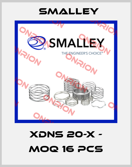 XDNS 20-X - MOQ 16 pcs SMALLEY