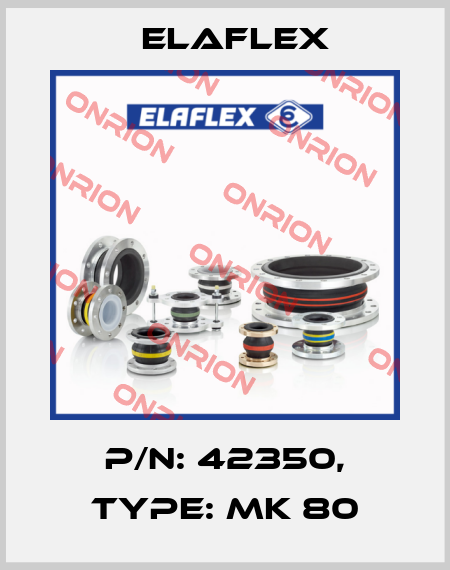P/N: 42350, Type: MK 80 Elaflex