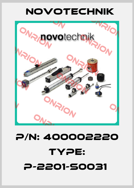 P/N: 400002220 Type: P-2201-S0031  Novotechnik