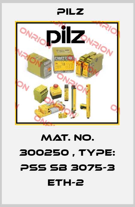 Mat. No. 300250 , Type: PSS SB 3075-3 ETH-2  Pilz