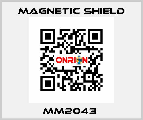 MM2043  Magnetic Shield